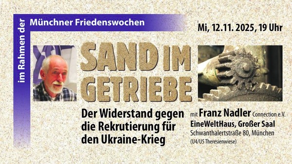 12,11,2025 Sand im Getriebe - Friedeswochenveranst. zu Deserteuren